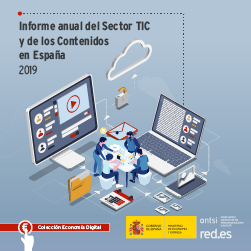 Informe Anual del Sector TIC y de los Contenidos en España 2019 