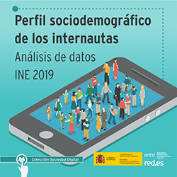 Perfil sociodemográfico de los internautas Análisis de datos INE 2019
