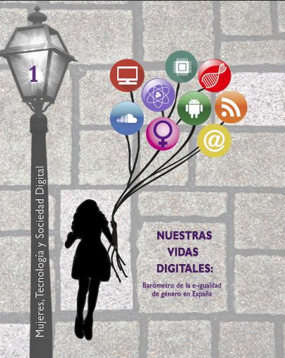 Nuestras vidas digitales Barómetro de la e-igualdad de género en España