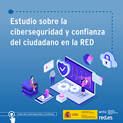 Estudio sobre la ciberseguridad y confianza del ciudadano en la RED Oleada julio - diciembre 2019