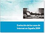 Evolución de los usos de Internet en España 2009
