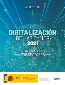 Informe de digitalización de las pymes 2021. Una visión por sectores