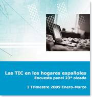 Las TIC en los hogares españoles Encuesta panel 23a oleada : I Trimestre 2009 Enero-Marzo