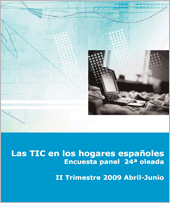 Las TIC en los hogares españoles Encuesta panel 24a oleada : II Trimestre 2009 Abril-Junio