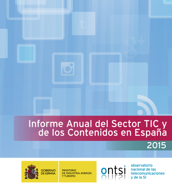 Informe Anual del Sector TIC y de los Contenidos en España 2015