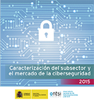 Caracterización del subsector y el mercado de la ciberseguridad 