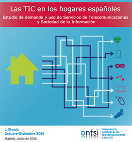 Las TIC en los hogares españoles estudio de demanda y uso de Servicios de Telecomunicaciones y Sociedad de la Información