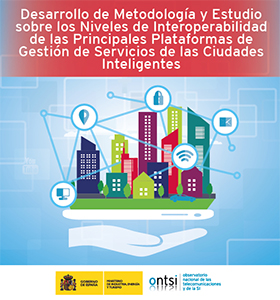 Desarrollo de Metodología y Estudio sobre los Niveles de Interoperabilidad de las Principales Plataformas de Gestión de Servicios de las Ciudades Inteligentes Parte 3 : Cuestionarios /