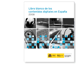 Libro blanco de los contenidos digitales en España 2008 