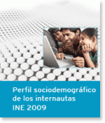 Perfil sociodemográfico de los internautas Análisis de datos INE 2009